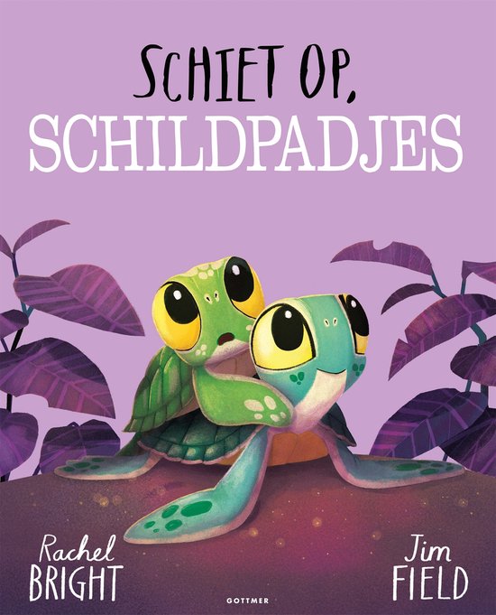 Schiet op, schildpadjes - Rachel Bright & Jim Field
