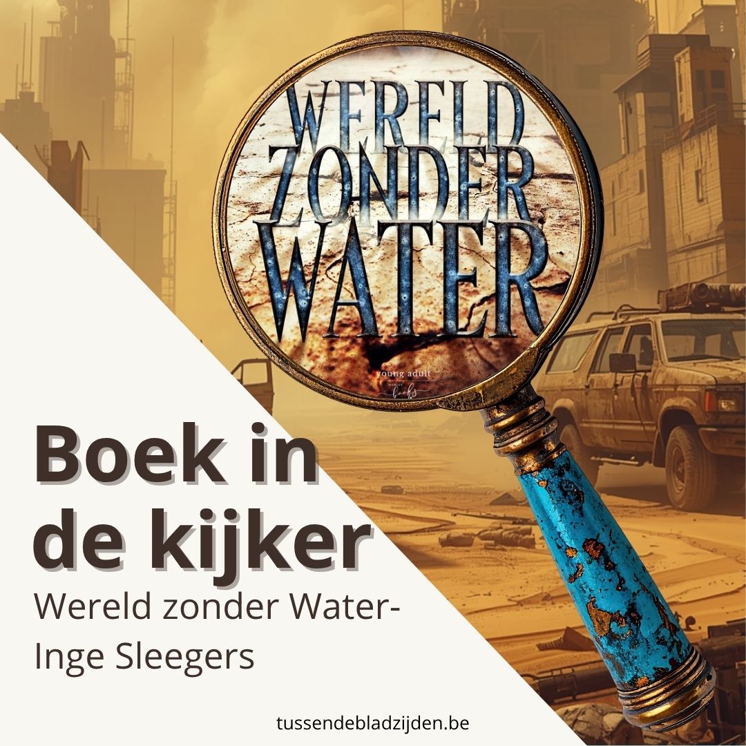 Boek in de kijker: Wereld zonder water van Inge Sleegers – Overleven in een Atlantis zonder genade