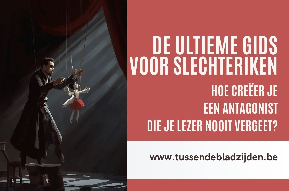 De Ultieme Gids voor Slechteriken: Hoe creëer je een Antagonist die je Lezer Nooit Vergeet?